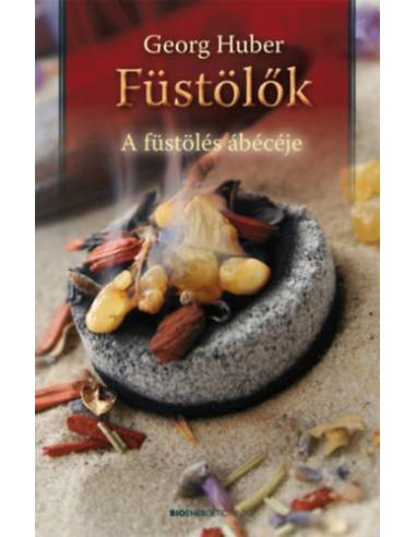 Füstölők - A füstölés ábécéje