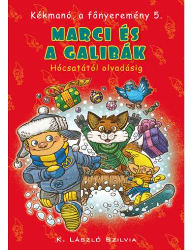 Kékmanó, a főnyeremény 5. - Marci és a galibák - Hócsatától olvadásig