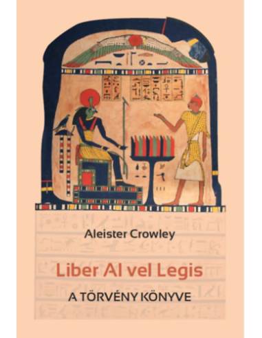 Liber Al vel Legis - A törvény könyve
