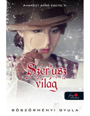 Szer'usz világ - Ambrózy báró esetei V. - puha kötés