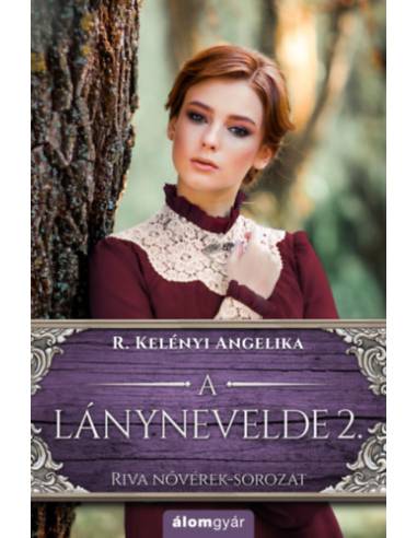 A lánynevelde 2. - Riva nővérek-sorozat
