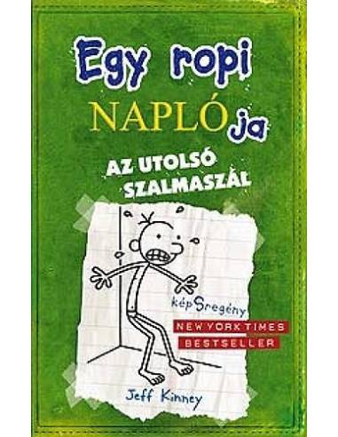 Egy ropi naplója 3. - Az utolsó szalmaszál