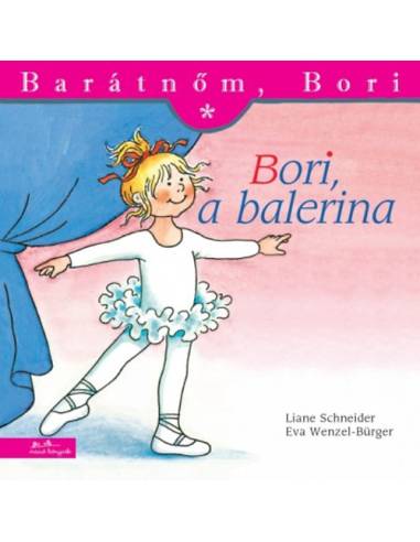 Bori, a balerina - Eva Wenzel-Bürger Liane Schneider
