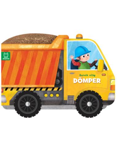 Guruló világ - Dömper