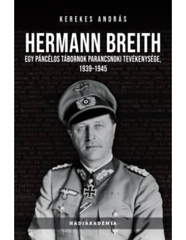 Hermann Breith - Egy páncélos tábornok parancsnoki tevékenysége, 1939-1945