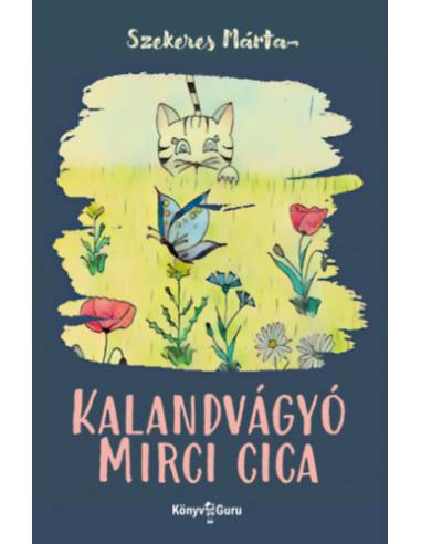Kalandvágyó Mirci cica