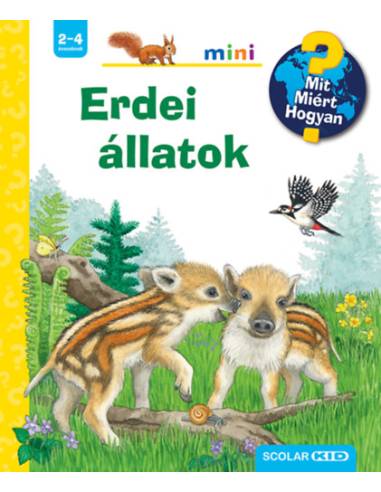 Erdei állatok - Mit? Miért? Hogyan? Mini 68.