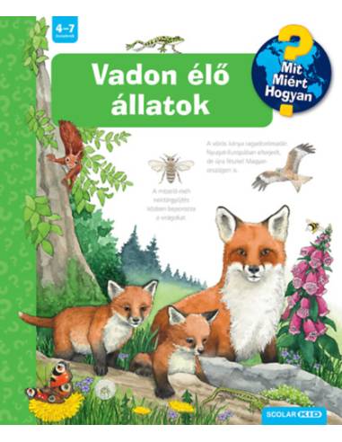 Vadon élő állatok - Mit? Miért? Hogyan? 70.
