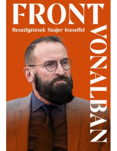 Frontvonalban - Beszélgetések Szájer Józseffel