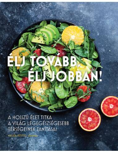 Élj tovább, élj jobban!