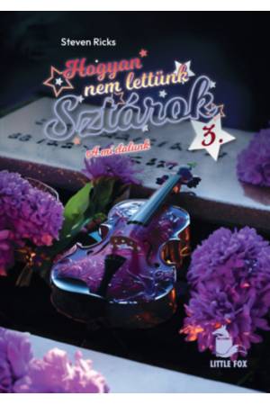 Hogyan nem lettünk sztárok 3. - A mi dalunk