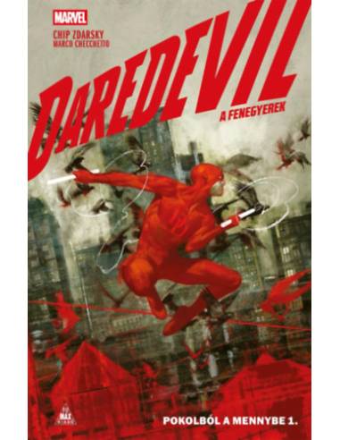 Daredevil - A Fenegyerek - Pokolból a mennybe 1.