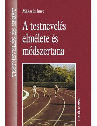A testnevelés elmélete és módszertana - Tesnevelés és sport