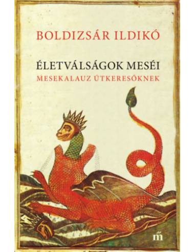 Életválságok meséi - Mesekalauz útkeresőknek