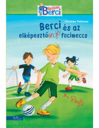Berci és az elképesztően jó focimeccs