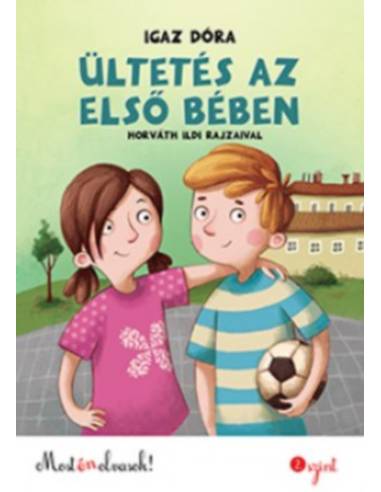 Ültetés az első bében - Most én olvasok 2. szint