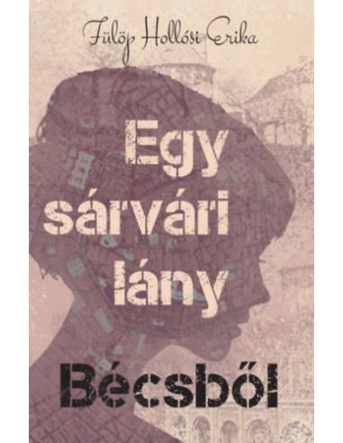 Egy sárvári lány Bécsből