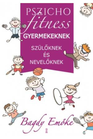 Pszichofitness gyermekeknek, szülőknek és nevelőknek