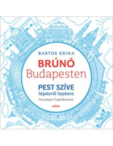 Pest szíve lépésről lépésre - Brúnó Budapesten 3. - Fényképes foglalkoztató