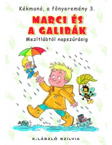 Kékmanó, a főnyeremény 3. - Marci és a galibák - Mezítlábtól napszúrásig