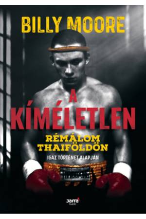 A kíméletlen - Rémálom Thaiföldön