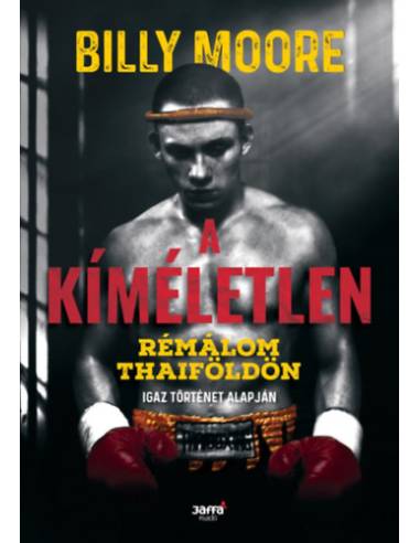 A kíméletlen - Rémálom Thaiföldön