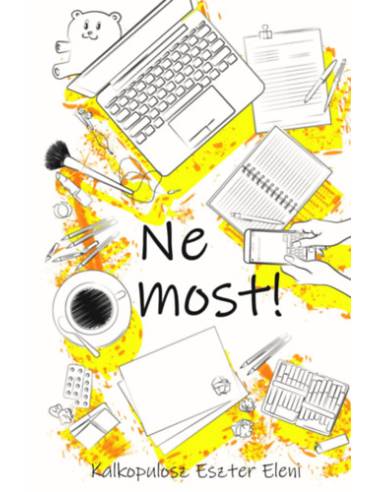Ne most!