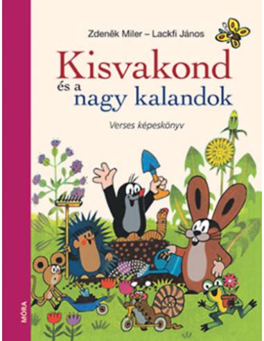 Kisvakond és a nagy kalandok - Verses képeskönyv