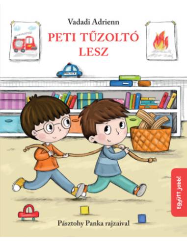 Peti tűzoltó lesz