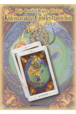 Kulcsszavak a Crowley tarot-hoz - Napi és éves jóslatokra