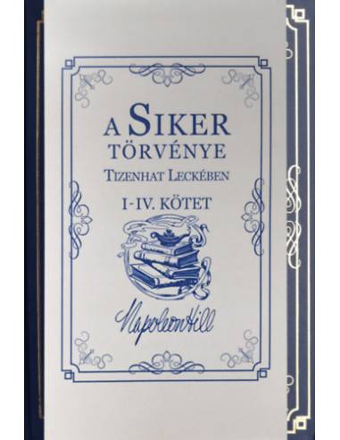 A Siker Törvénye Tizenhat Leckében I-IV. Kötet