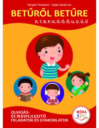 Betűről betűre 1. kötet - Speciális olvasás- és írásfejlesztő gyakorlatok