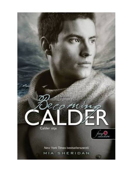 Becoming Calder - Calder útja - A szerelem csillagjegyében 5.