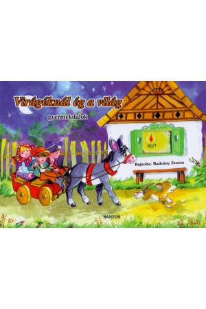 Virágéknál ég a világ - Gyermekdalok