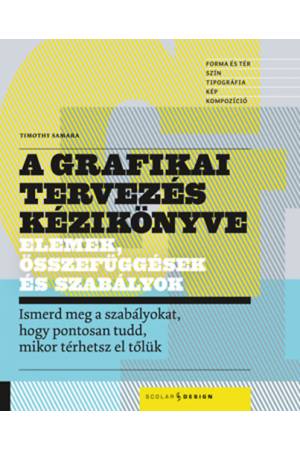 A grafikai tervezés kézikönyve - Elemek, összefüggések és szabályok