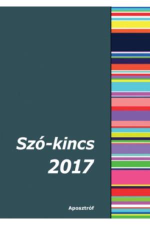 Szó-kincs 2017 - Versek, novellák, elbeszélések