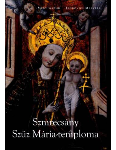 Szmrecsány Szűz Mária-temploma
