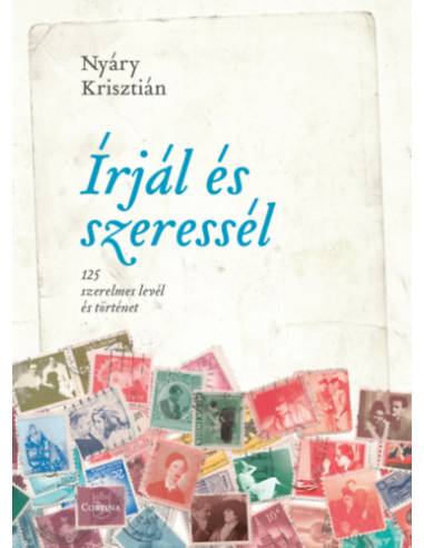 Írjál és szeressél - 125 szerelmes levél és történet