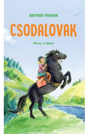 Csodalovak - Terco, a bátor