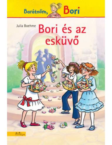 Bori és az esküvő - Barátnőm, Bori