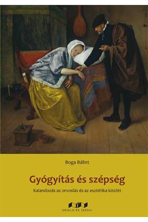 Gyógyítás és szépség - Kalandozás az orvoslás és az esztétika között
