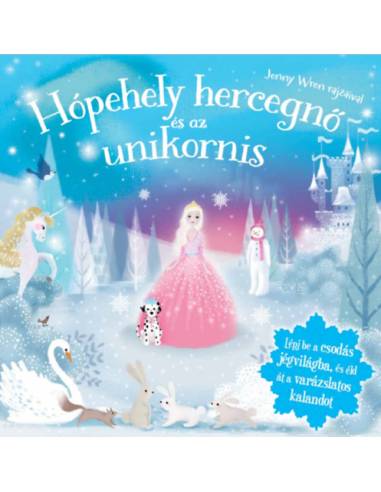 Hópehely hercegnő és az Unikornis