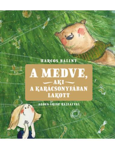 A medve, aki a karácsonyfában lakott