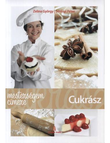 Mesterségem címere: Cukrász