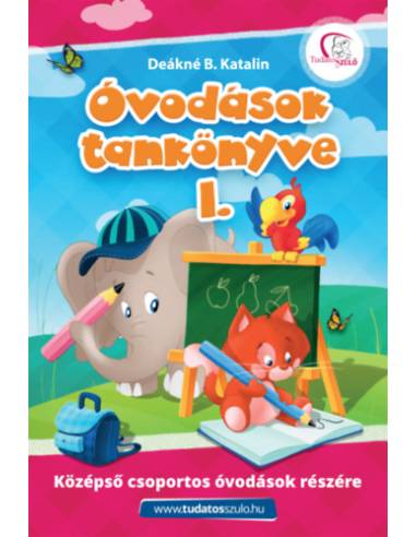 Óvodások tankönyve I. - Középső csoportos óvodások részére