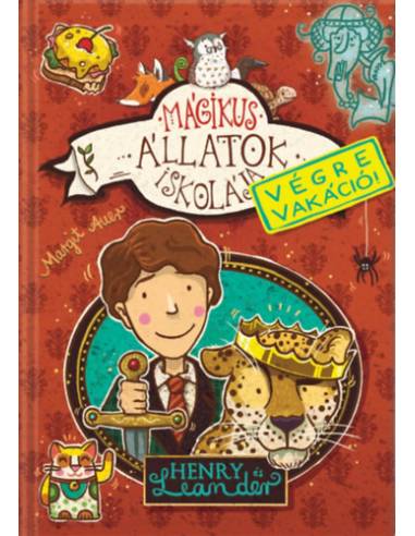 Mágikus állatok iskolája - Végre vakáció! - Henry és Leander