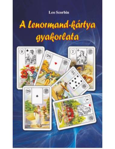 A Lenormand-kártya gyakorlata