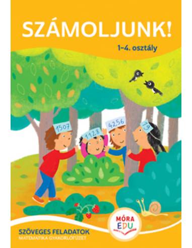 Számoljunk! 1-4. osztály - Szöveges feladatok matematika gyakorlófüzet