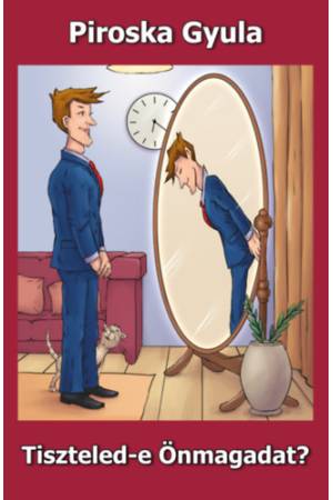 Tiszteled-e Önmagadat?