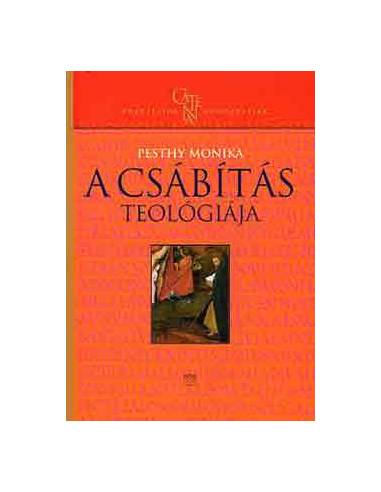 A csábítás teológiája - Pesthy Monika